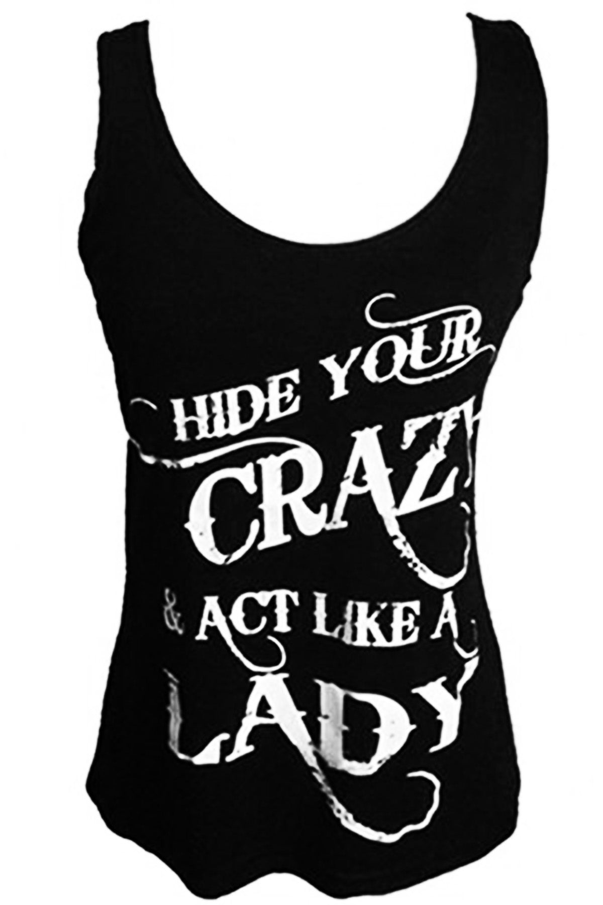 HIDE YOUR CRAZY & ACT LIKE A LADY TANK TOP-5