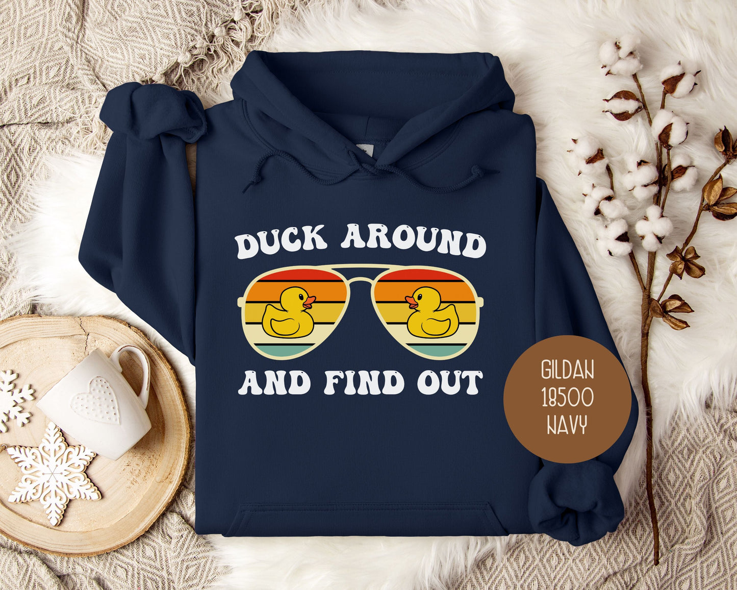 Duck Around and Find Out Hoodie-7