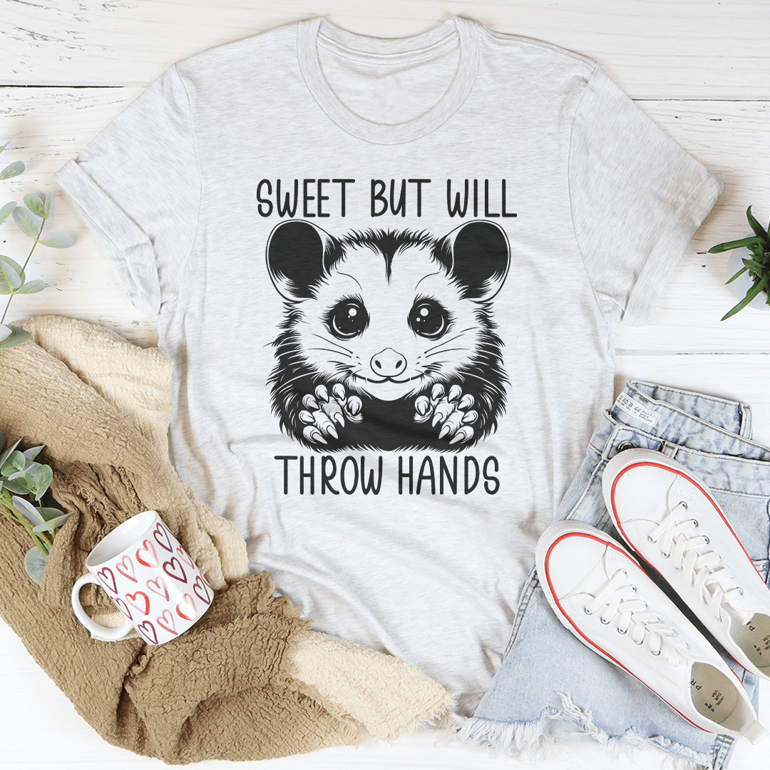 Sweet But Will Throw Hand Tee-3