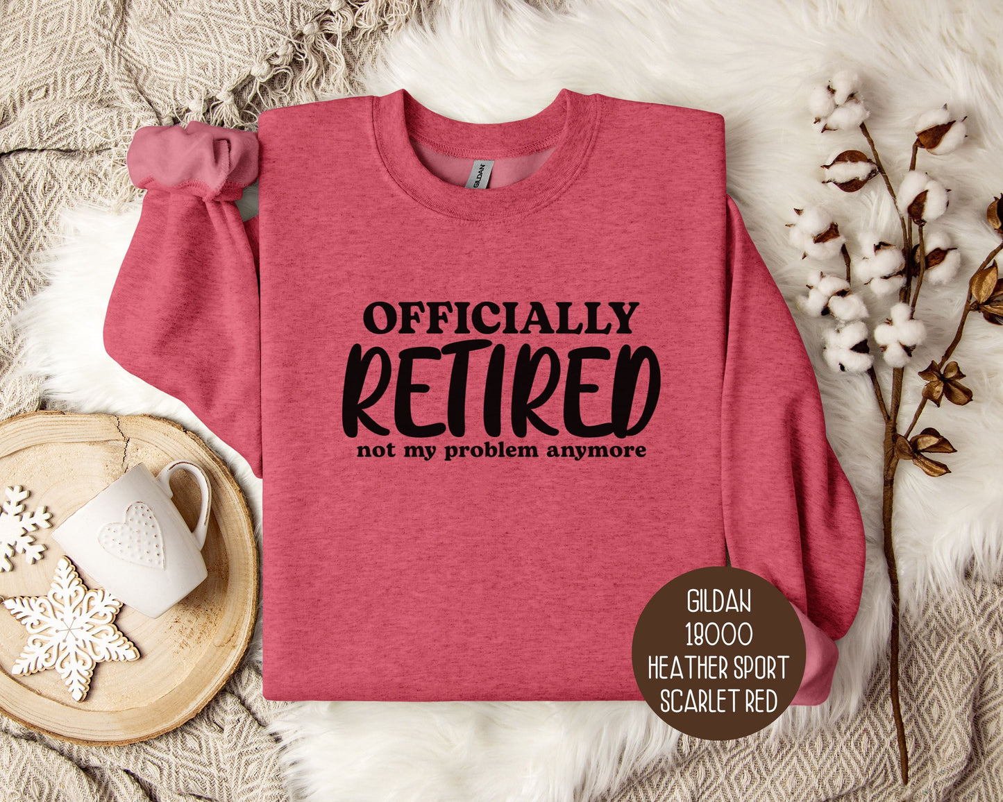 Officially Retired Not My Problem Anymore Sweatshirt-1