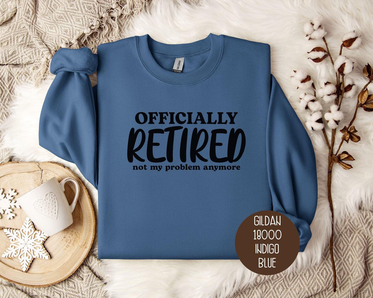 Officially Retired Not My Problem Anymore Sweatshirt-2