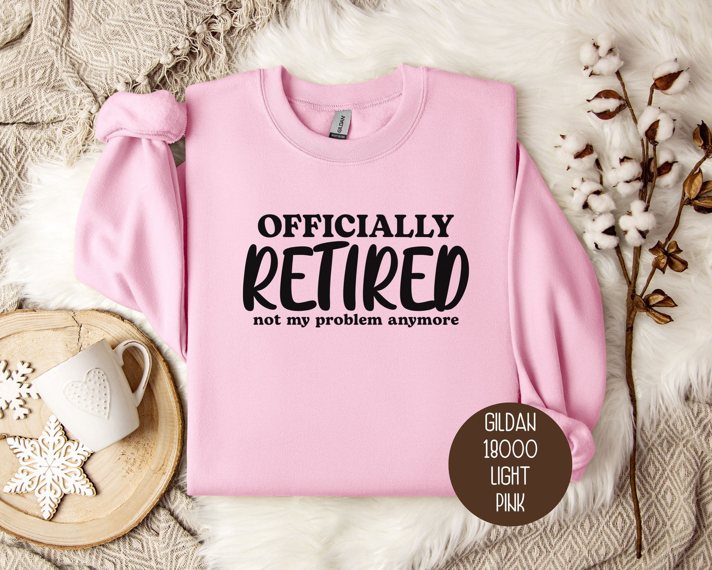 Officially Retired Not My Problem Anymore Sweatshirt-4