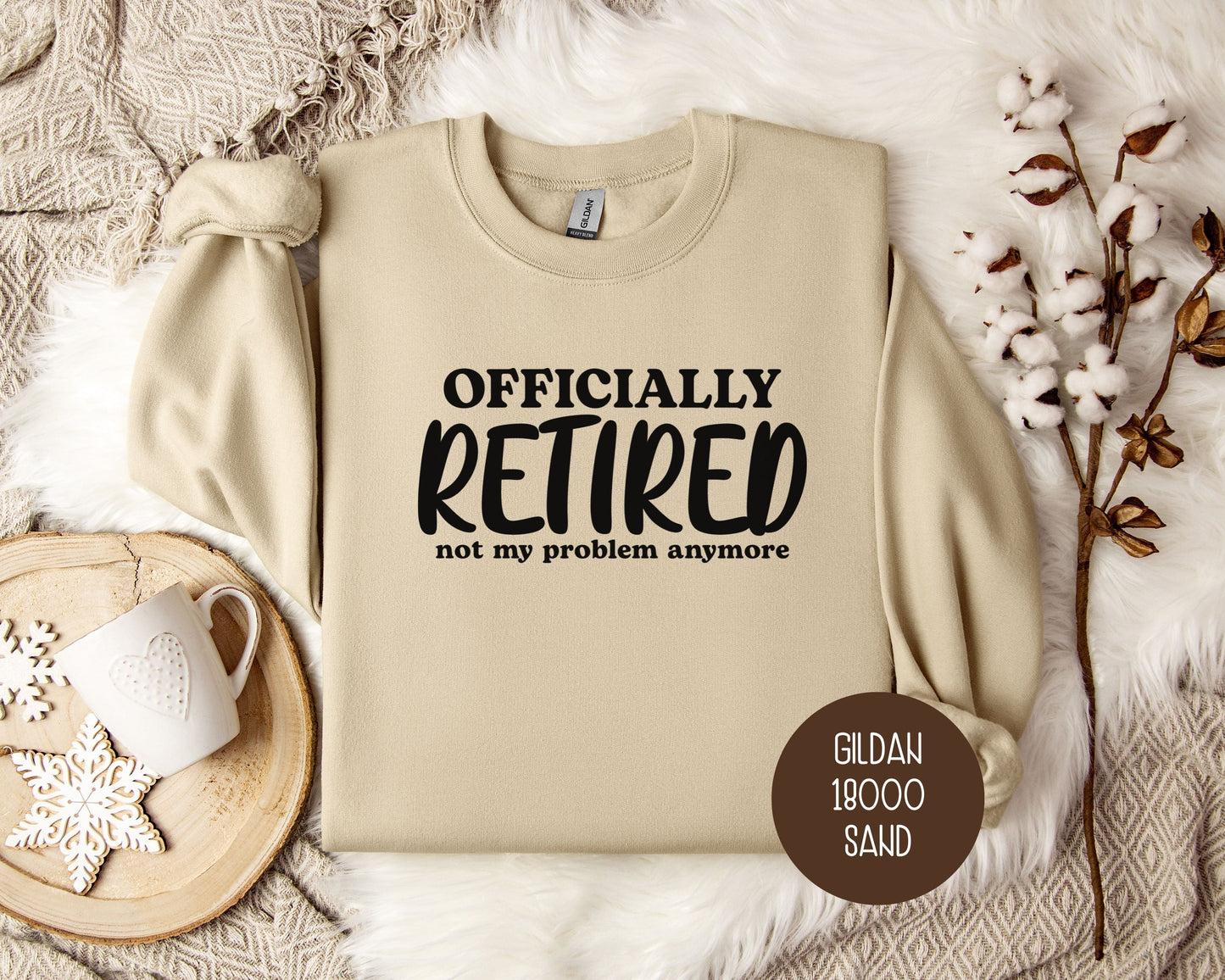 Officially Retired Not My Problem Anymore Sweatshirt-5
