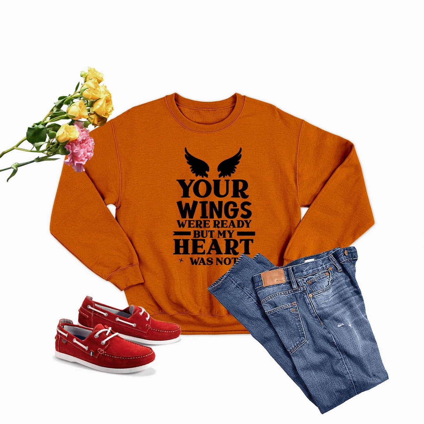 Your Wings Were Ready But... Sweat Shirt-0