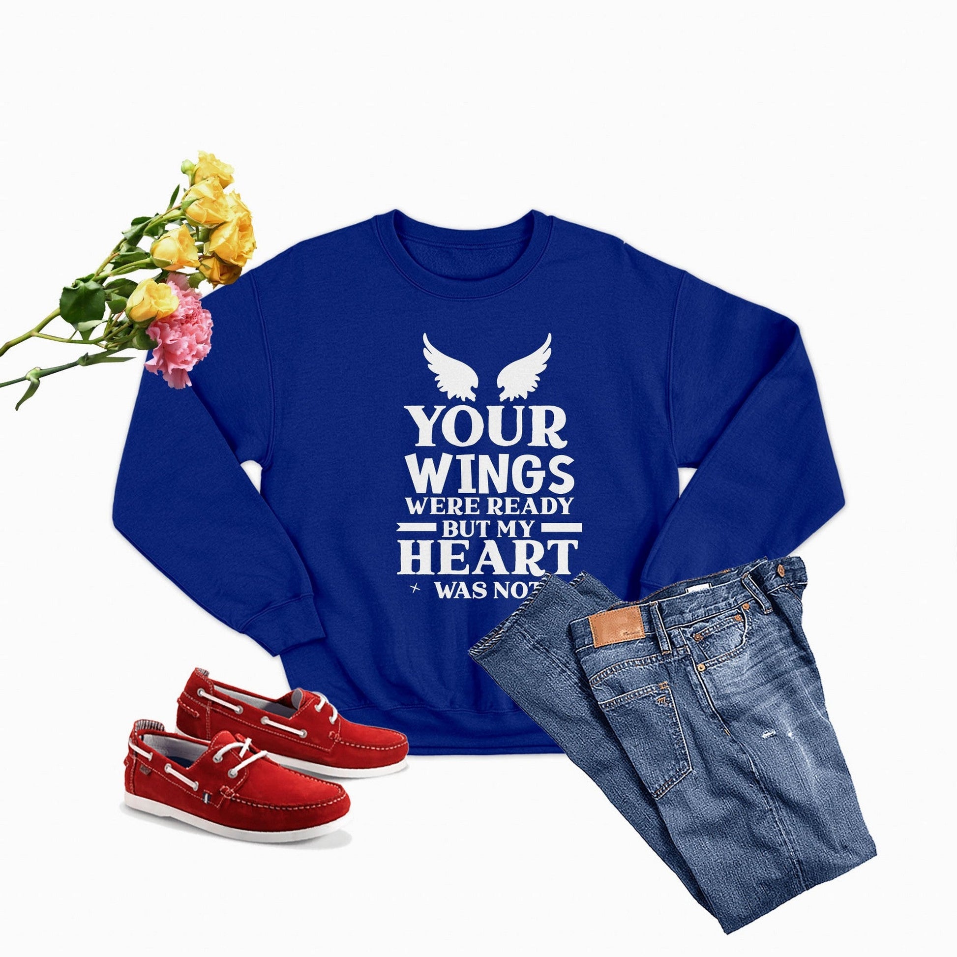Your Wings Were Ready But... Sweat Shirt-3
